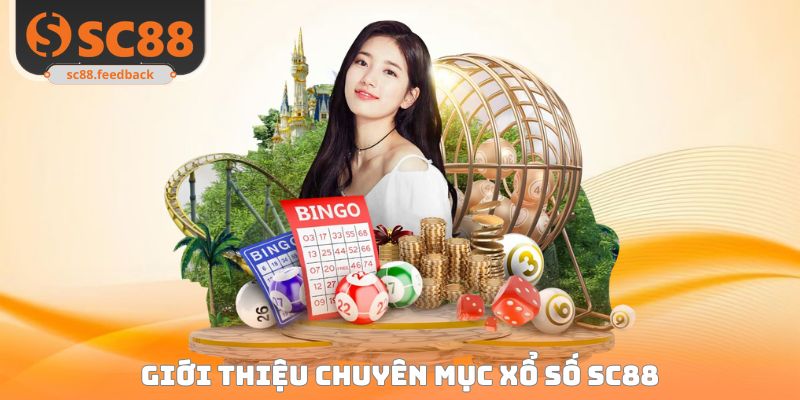 Tổng quan chuyên mục xổ số lô đề tại SC88
